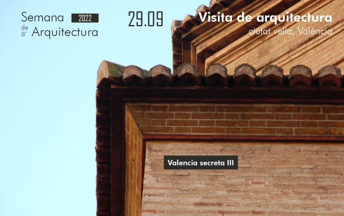 Valencia Secreta III. Muros. Visita Guiada